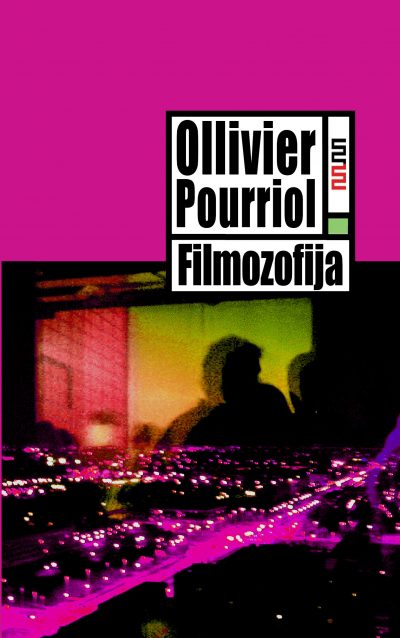 NOVO: Ollivier Pourriol – “Filmozofija”