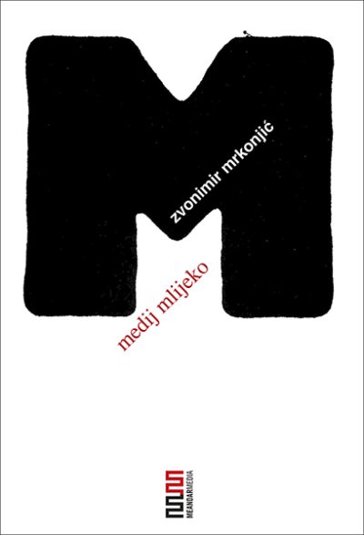 Zvonimir Mrkonjić: Medij mlijeko