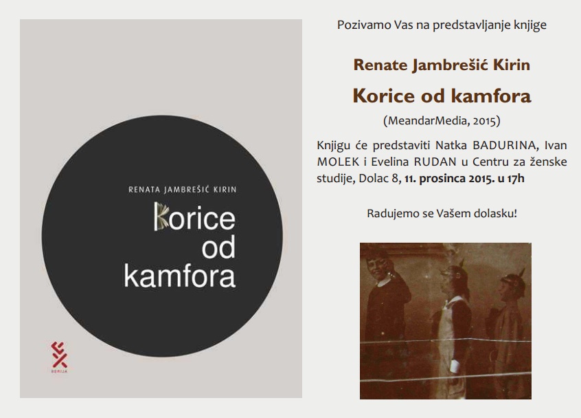 Trenutno pregledavate Predstavljanje knjige Renate Jambrešić Kirin “Korice od kamfora”