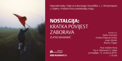 Predstavljanje knjige Zlatka Kramarića: Nostalgija: kratka povijest zaborava